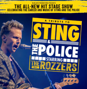 THE ROZZERS A TRIBUTE TO STING & THE POLICE