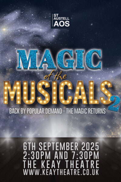 ST AUSTELL AOS PRESENTS MAGIC OF THE MUSICALS