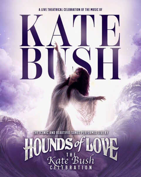 HOUNDS OF LOVE – THE KATE BUSH CELEBRATION