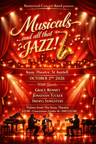 RESTORMEL CONCERT BAND – MUSICALS AND ALL THAT JAZZ